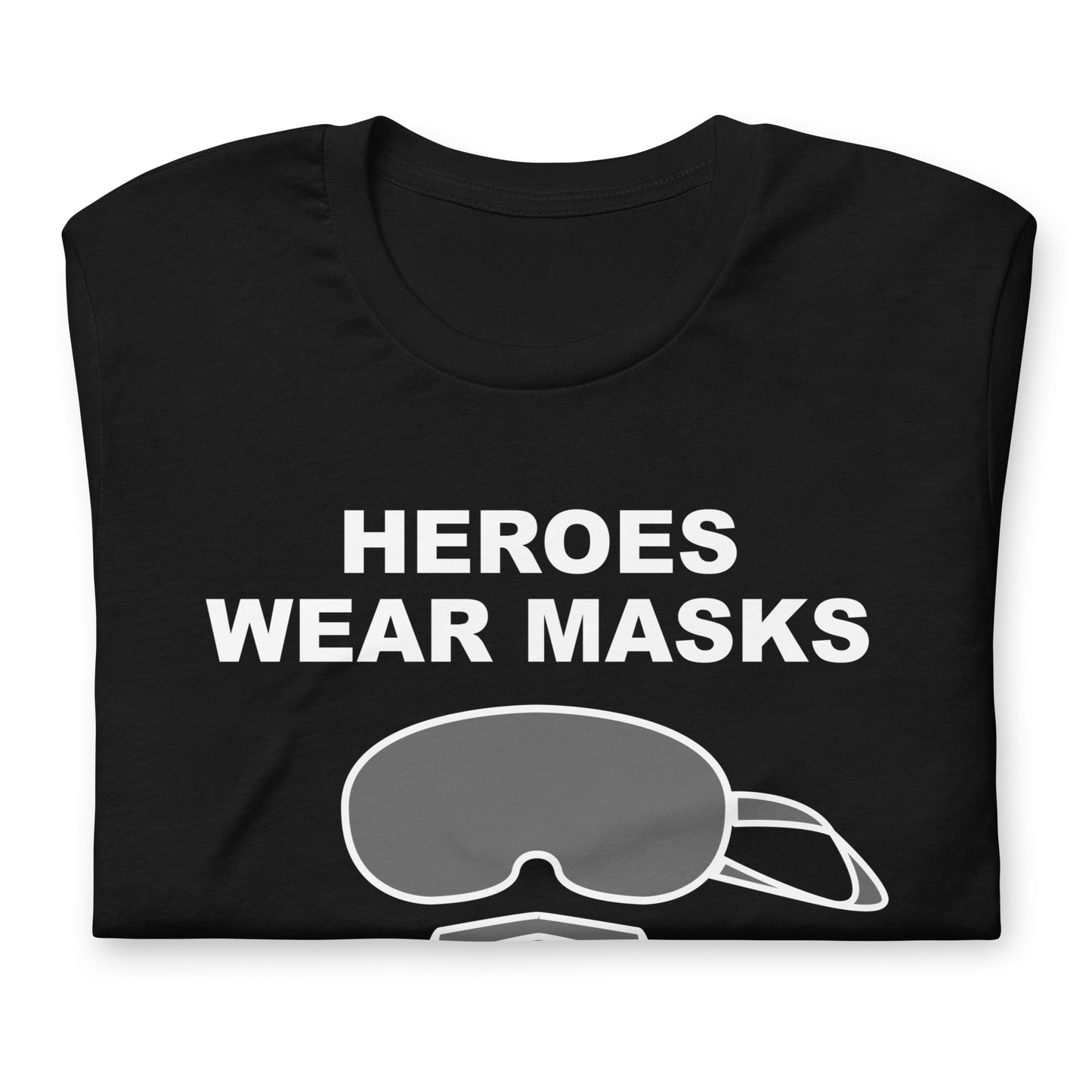 HEROES WEAR MASKS
