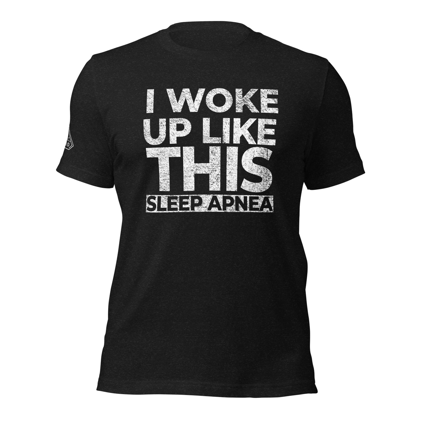 I WOKE UP LIKE THIS SLEEP APNEA, Graphic Tee Shirt, Black
