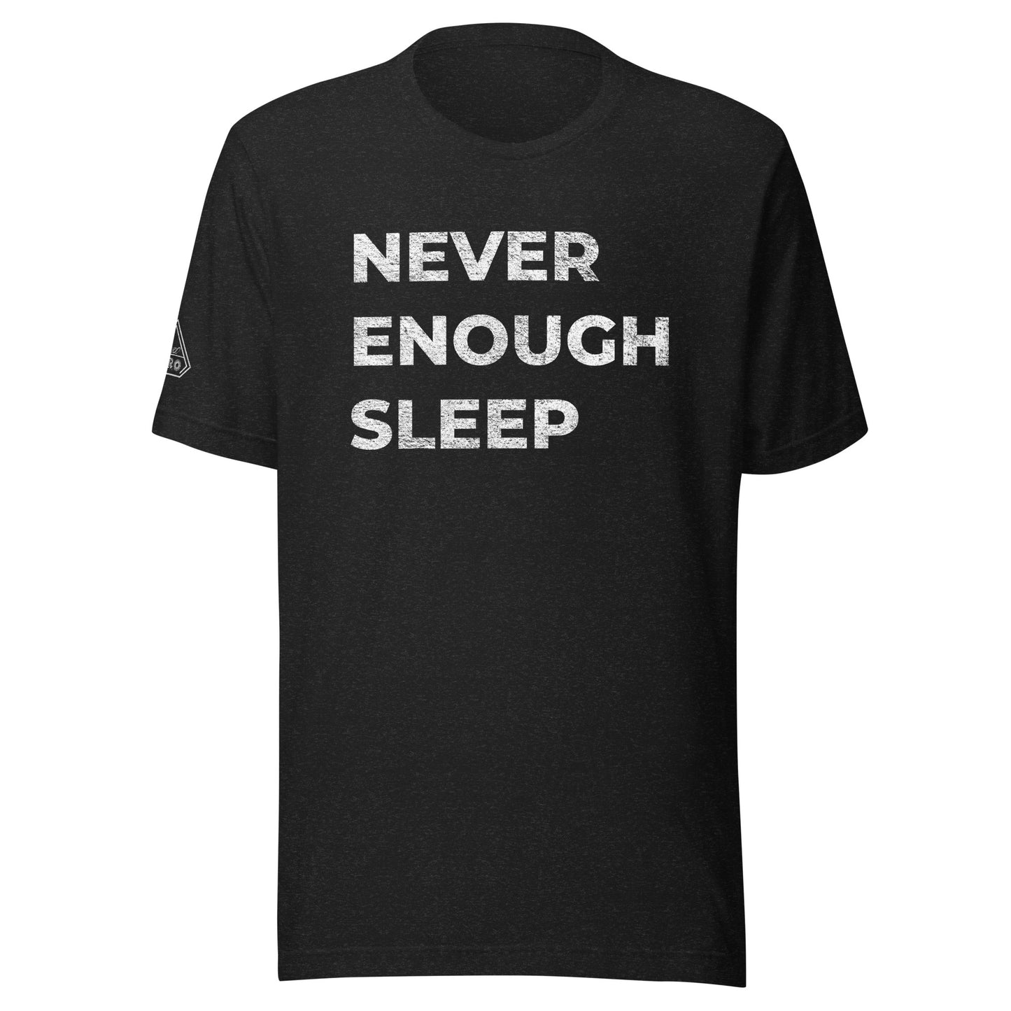 Never enough sleep, Graphic Tee Shirt, Black