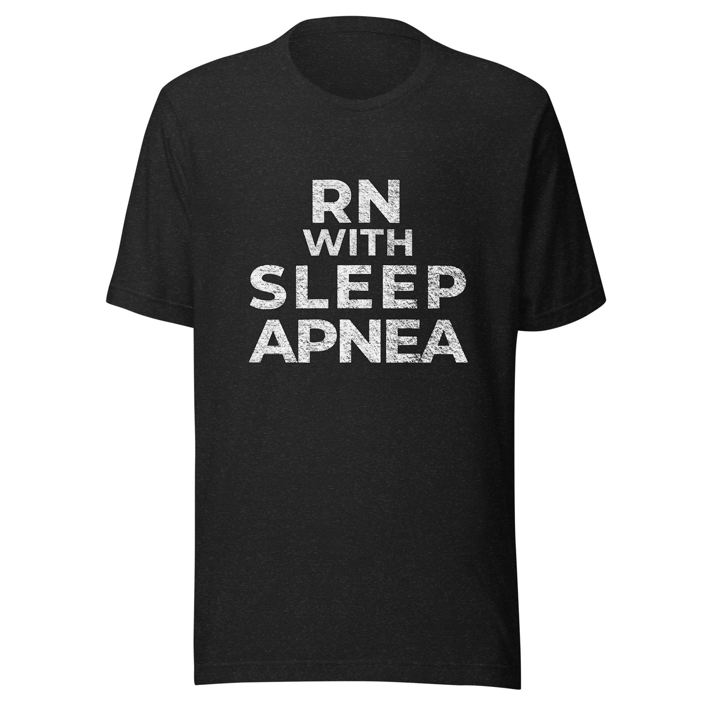 RN With Sleep Apnea, Graphic Tee Shirt, Black