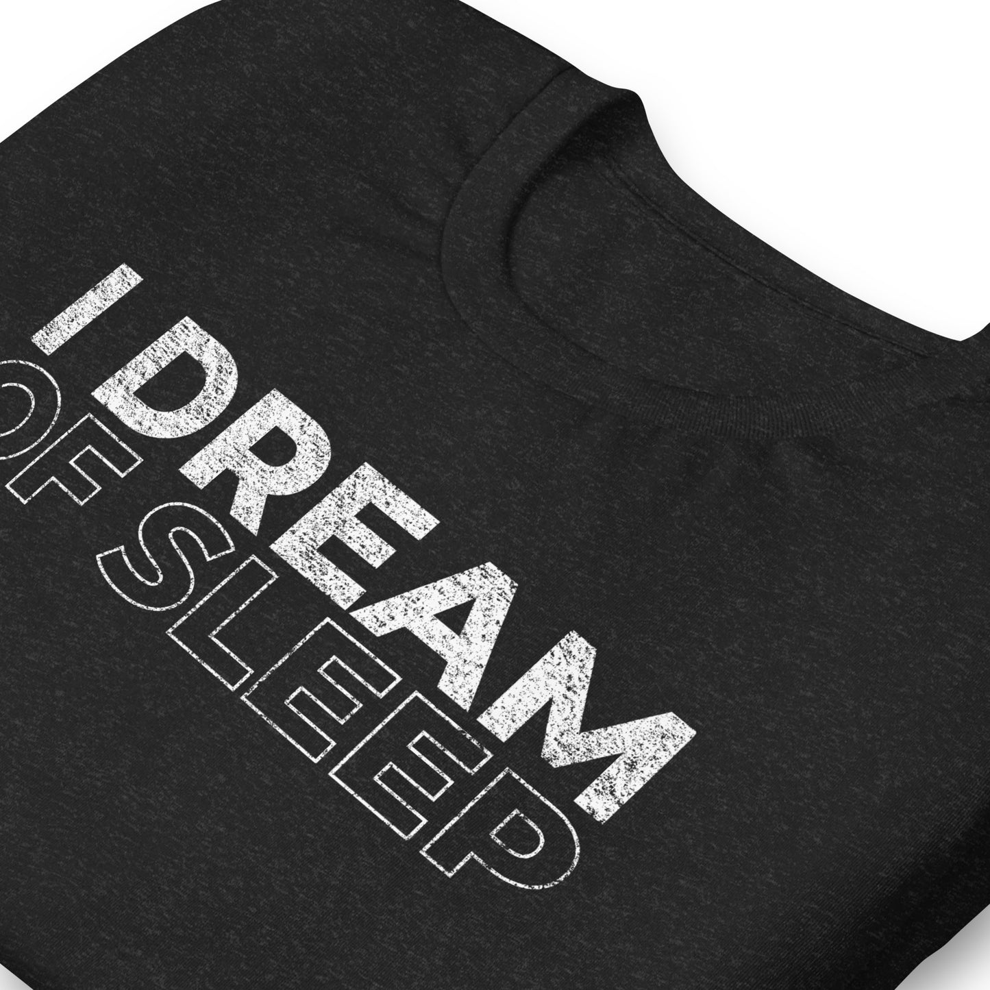 I DREAM OF SLEEP, Graphic Tee Shirt, Black