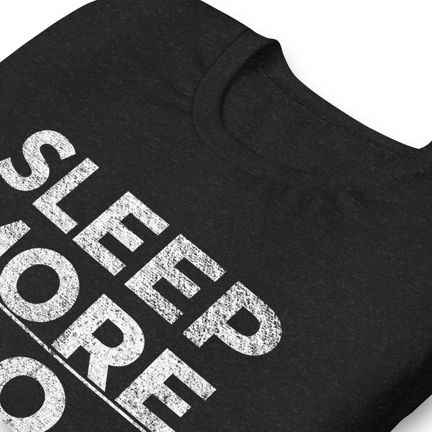 SLEEP|MORE|DO|MORE, Graphic Tee Shirt, Black