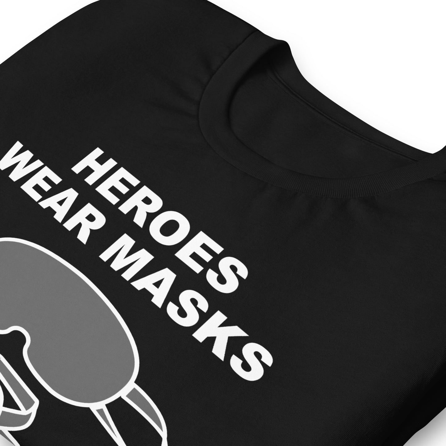 HEROES WEAR MASKS
