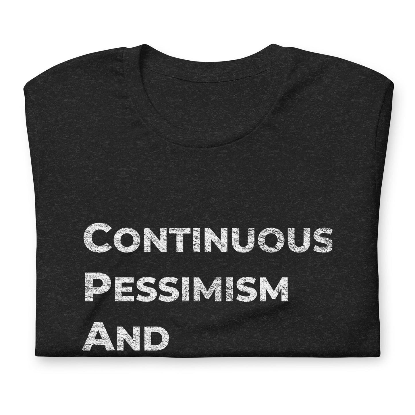 CONTINUOUS PESSIMISM AND PAIN, Graphic Tee Shirt, Black