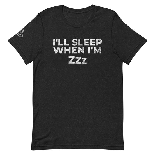 I'LL SLEEP WHEN I'M Zzz, Graphic Tee Shirt, Black