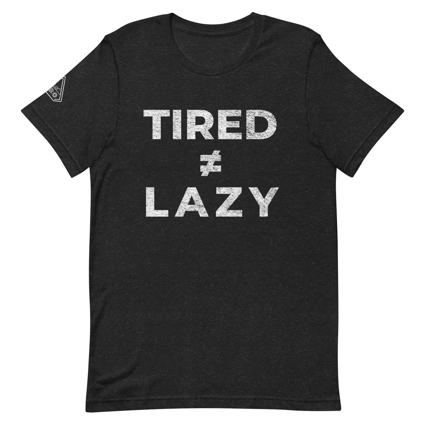 Tired ≠ Lazy, Graphic Tee Shirt, Black