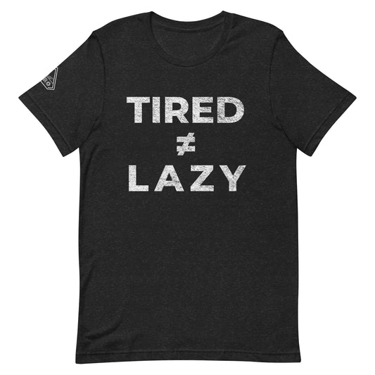 Tired ≠ Lazy, Graphic Tee Shirt, Black