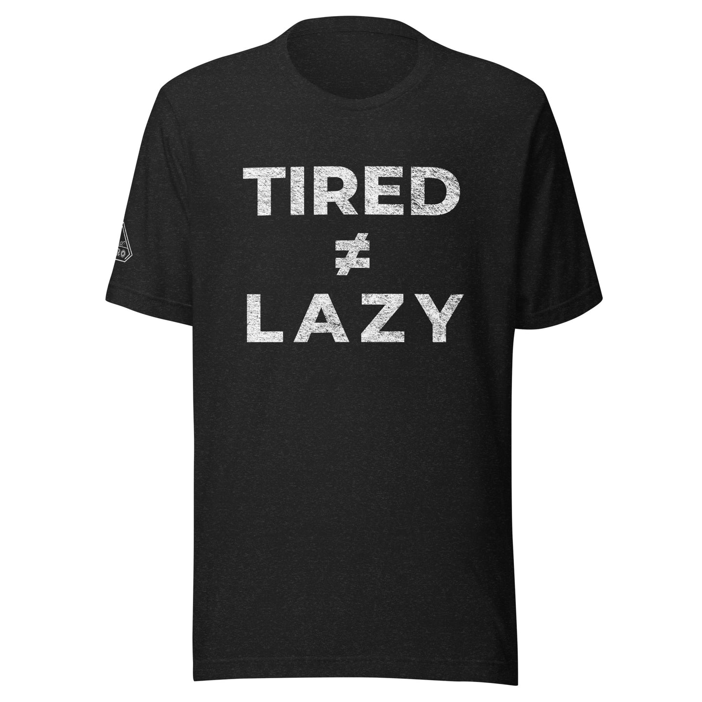 Tired ≠ Lazy, Graphic Tee Shirt, Black