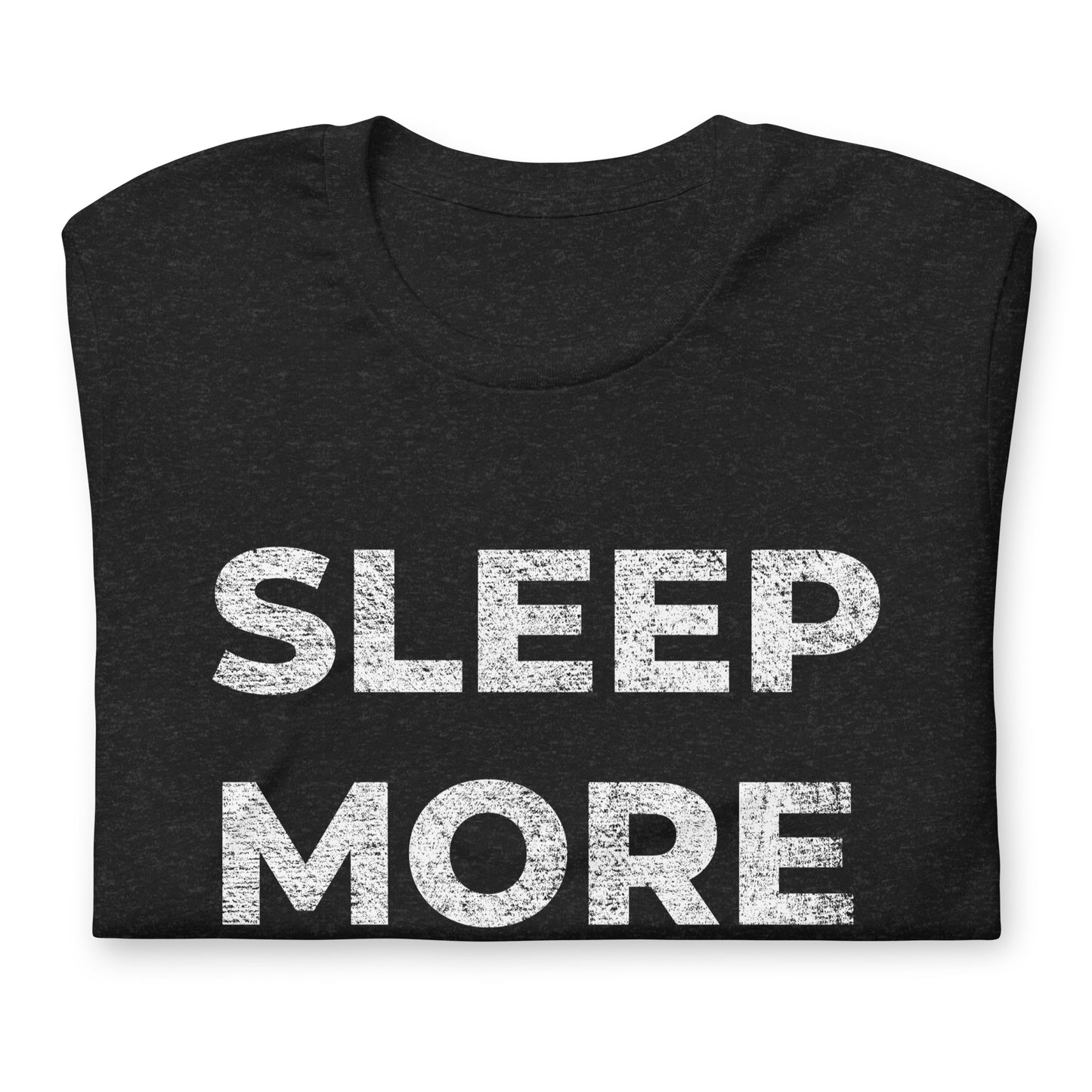 SLEEP MORE, Graphic Tee Shirt, Black