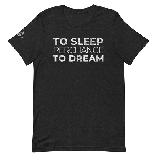 TO SLEEP PERCHANCE TO DREAM, Graphic Tee Shirt, Black